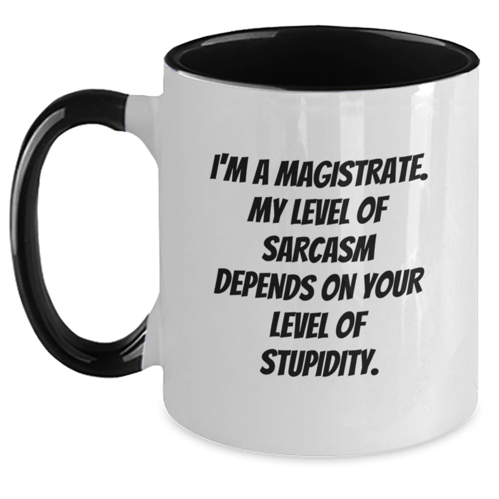 Magistrate Sarcasm Coffee Mugs, Funny Gifts from Friends for Graduation, Two Tone Black and White, Red and White, Navy and White, Pink and White, 11oz Ceramic - Main