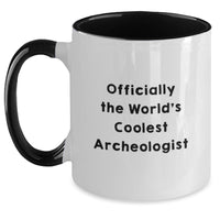 Load image into Gallery viewer, Funny Archeologist Gifts for Men, Women, Friends - Two Tone Coffee Mugs, Officially The World&#39;s Coolest Archeologist, Christmas Unique Gifts - Main
