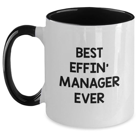 Funny Manager Gifts for Him, Best Effin' Manager Ever Two Tone Coffee Mug, Unique Christmas Memorable Presents for Men from Friends, Coworkers, Family. - Main
