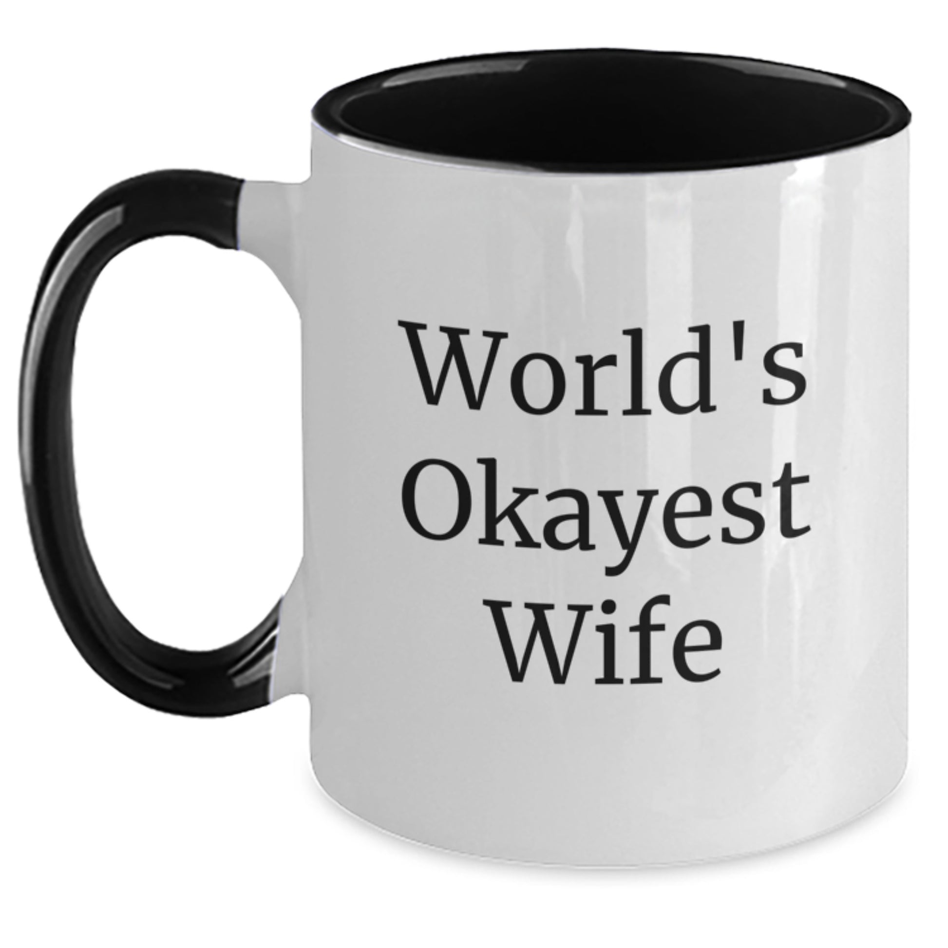 Funny Two Tone Coffee Mugs - Gifts for Wife from Husband - World's Okayest Wife Quote - Mother's Day Unique Gifts - Main