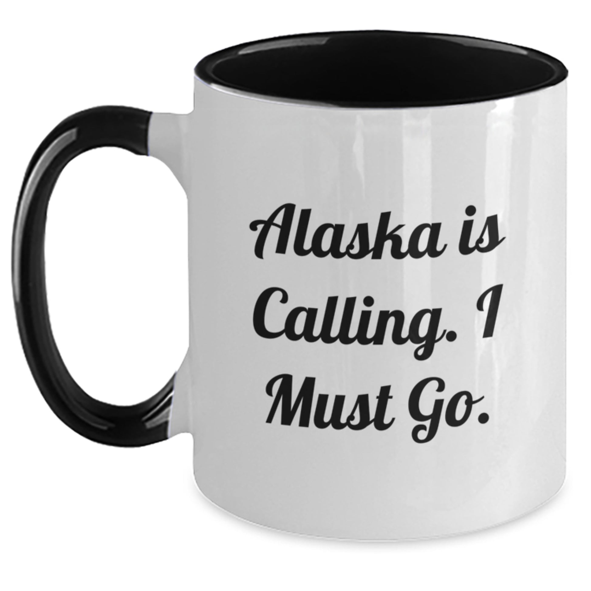 Funny Alaska Gifts from Friends for Birthday - Two Tone Coffee Mug with 'Alaska Is Calling. I Must Go.' Quote - Main