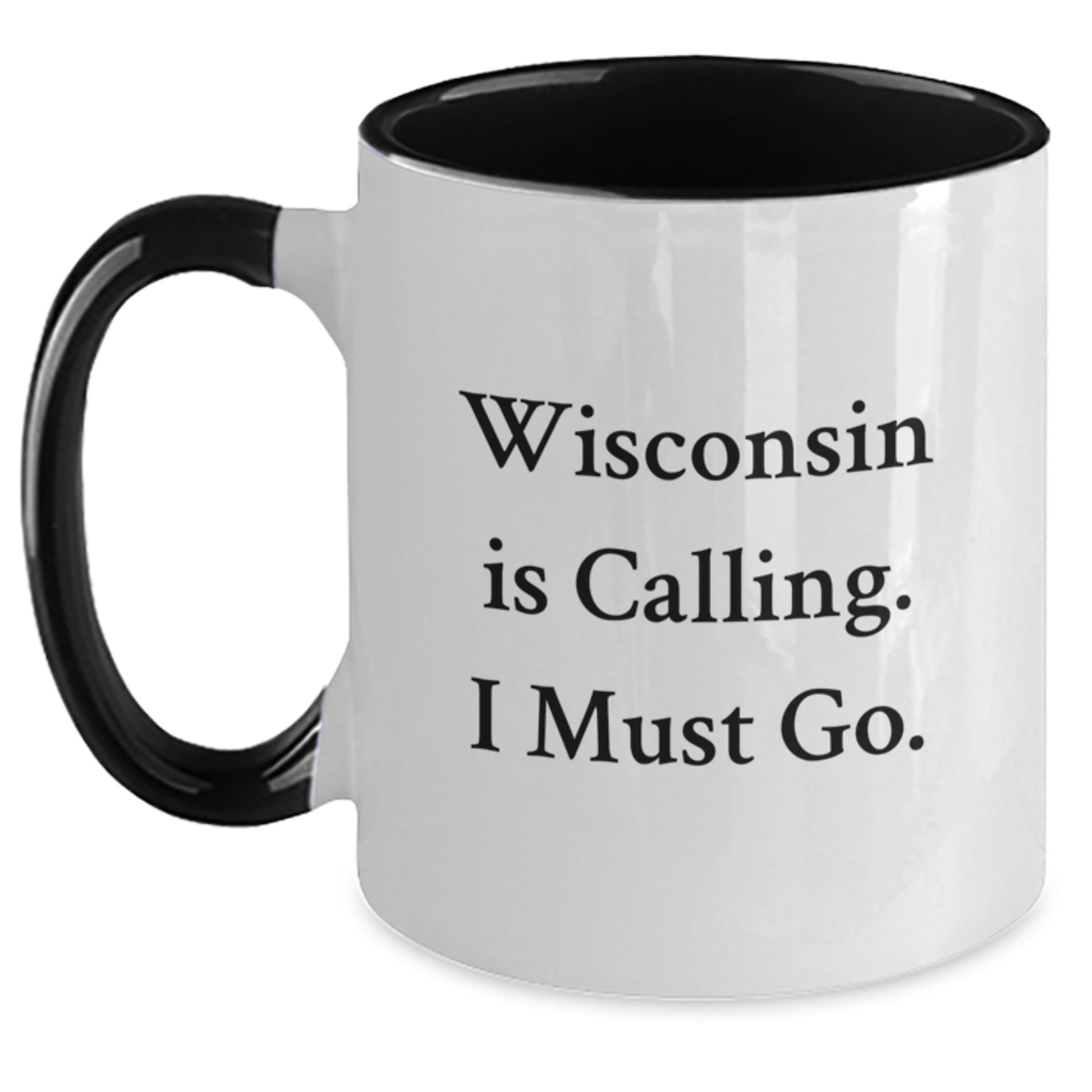 Wisconsin Inspired Two Tone Coffee Mugs Funny Gifts from Family to Friends for Graduation - 'Wisconsin Is Calling. I Must Go.' - Main