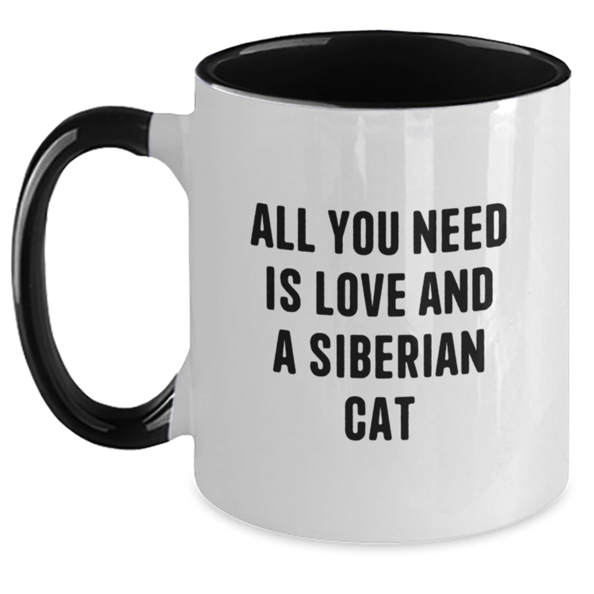 Funny Siberian Cat Gifts from Men to Friends - Two Tone Coffee Mug, 'All You Need Is Love And A Siberian Cat' Inspirational Quote for Graduation Unique Gifts - Main