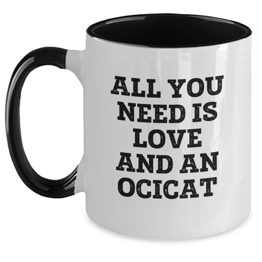 Funny Ocicat Gifts for Men - Two Tone Coffee Mug with All You Need Is Love And An Ocicat Quote, Gifts from Friends and Family for Graduation Unique Gifts - Main
