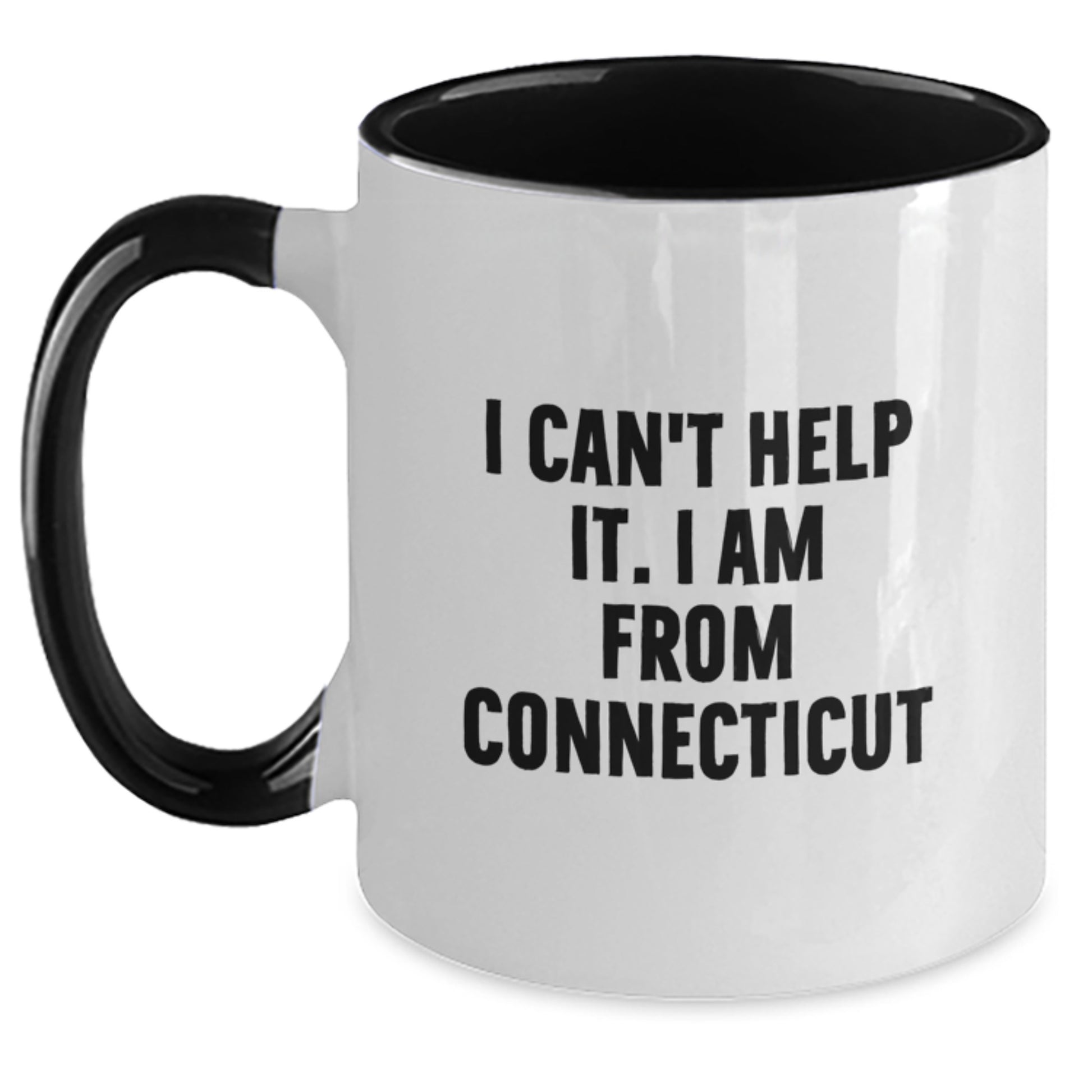 Funny Two Tone Coffee Mugs Gifts from Friends in Connecticut I Cant Help It I Am From Connecticut - Main