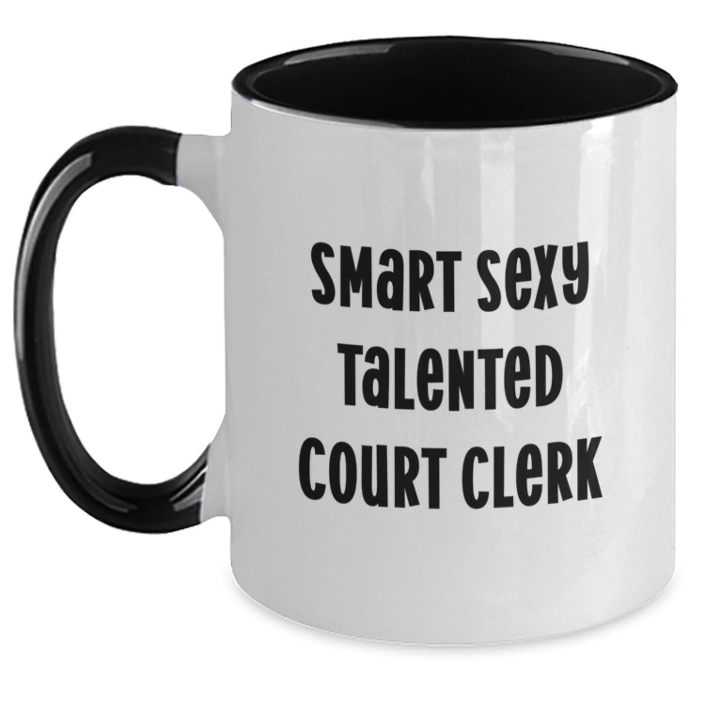 Smart Sexy Talented Court Clerk Gifts from Friends Graduation Unique for Court Clerk Two Tone Coffee Mug - Main