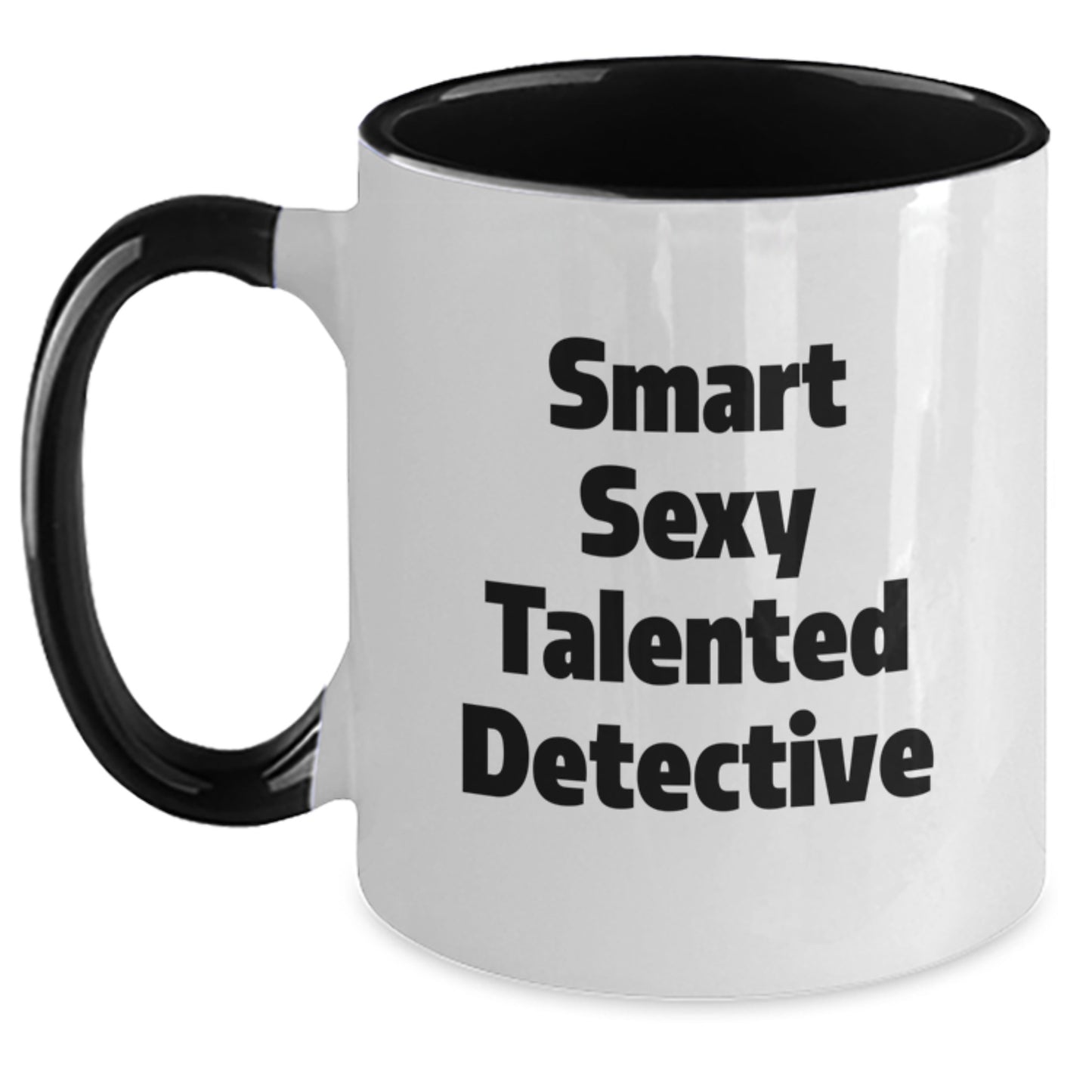 Smart Sexy Talented Detective Graduation Unique Gifts Two Tone Coffee Mug for Detective Lovers from Friends and Family - Main
