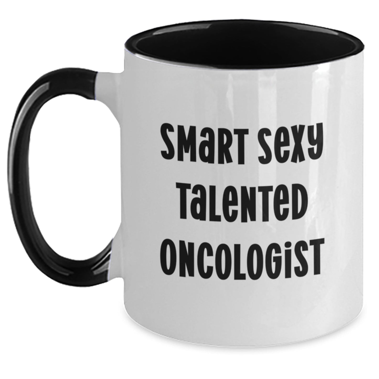 Funny Oncologist Gifts from Friends, Smart Sexy Talented Oncologist Quotes Two Tone Coffee Mug for Graduation Unique Gifts - Main