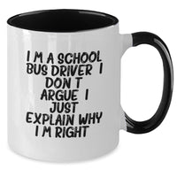 Load image into Gallery viewer, Funny School Bus Driver Gifts from Friends - Inspirational Two Tone Coffee Mug for School Bus Driver Men, Gifts for School Bus Driver Women, Graduation Unique Gifts, 11oz Ceramic Mug - Additional
