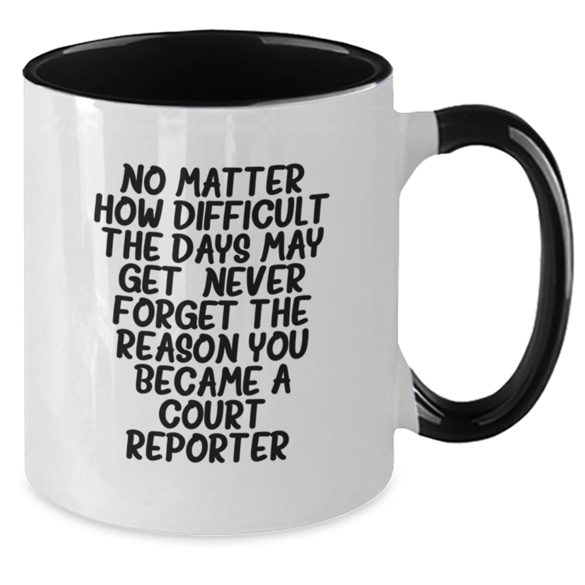 Court Reporter Christmas Unique Gifts from Friends and Family - Funny Two Tone Coffee Mug, Inspirational Quote - Additional