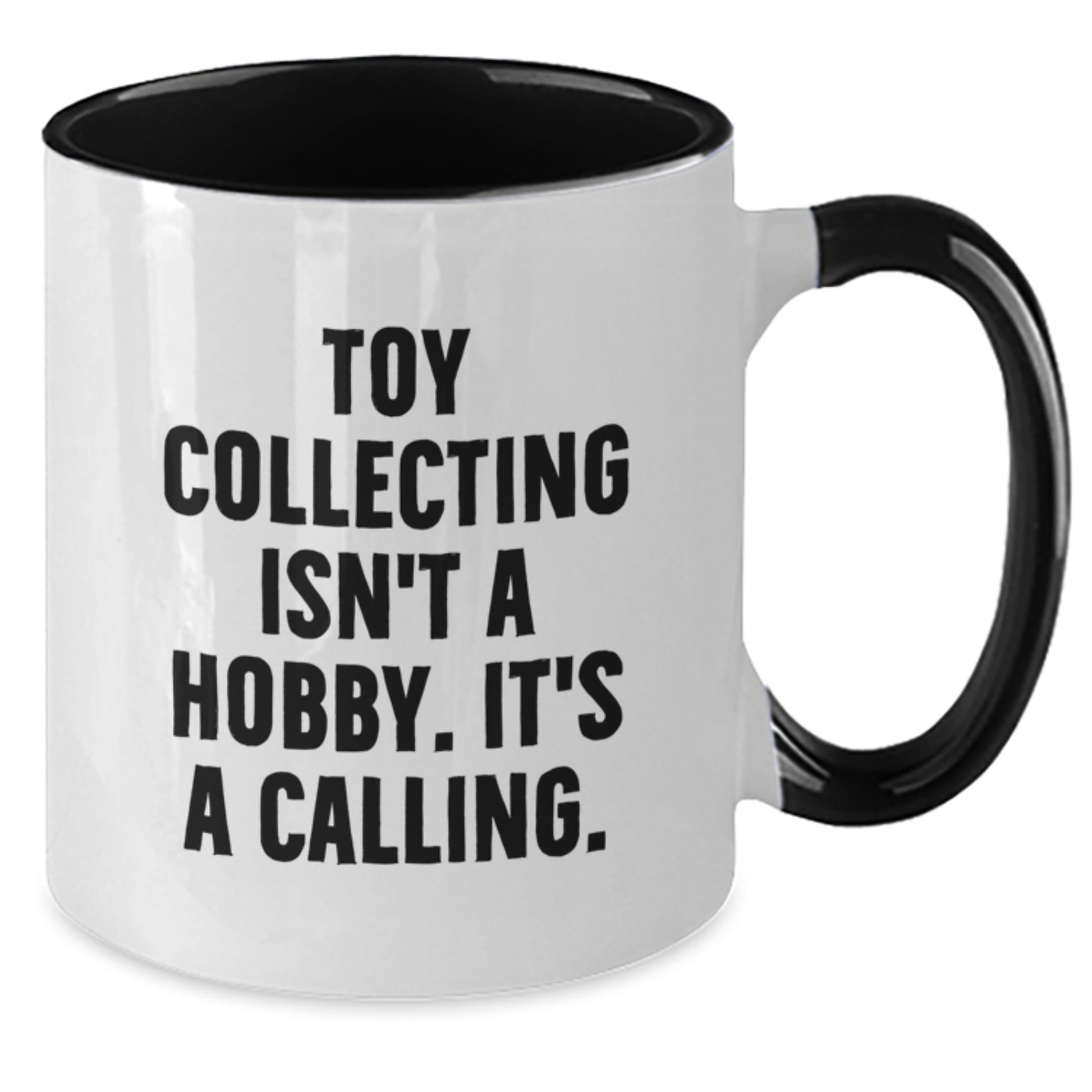 Funny Toy Collecting Gifts for Men Women Friends Family, Unique Two Tone Coffee Mugs from 'Toy Collecting Isn't A Hobby. It's A Calling.', Christmas Unique Gifts, Gifts from Family Friends Men Women - Additional