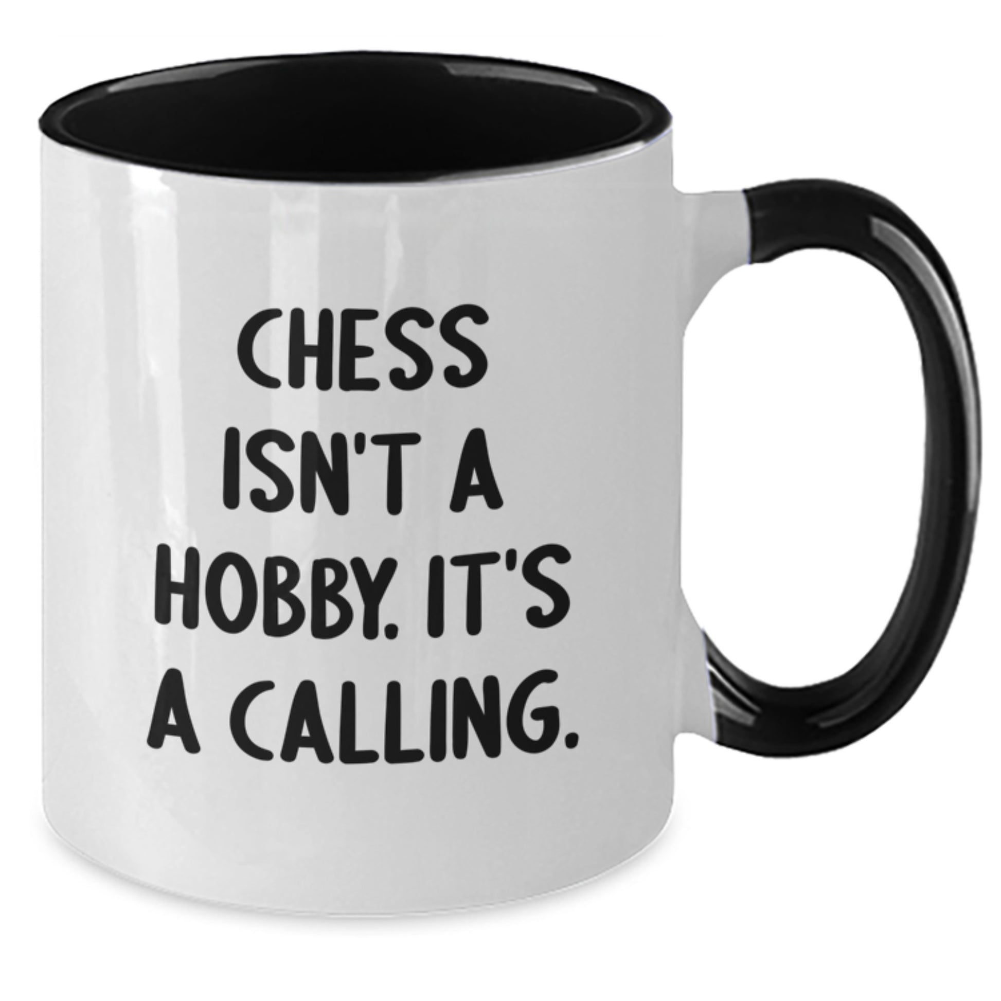 Funny Chess Gifts from Friends - Two Tone Coffee Mug with 'Chess Isn't A Hobby. It's A Calling.' Quote for Chess Enthusiasts this Christmas Season - Additional