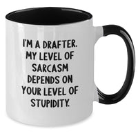 Load image into Gallery viewer, Funny Drafter Gifts for Him, I&#39;m A Drafter, My Level Of Sarcasm Depends On Your Level Of Stupidity Two Tone Coffee Mug, Gift from Friends, Christmas Unique Gifts - Additional
