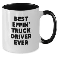 Load image into Gallery viewer, Funny Truck Driver Gifts from Friends for Men, Unique Christmas Unique Gifts, Best Effin' Truck Driver Ever Two Tone Coffee Mug - Additional
