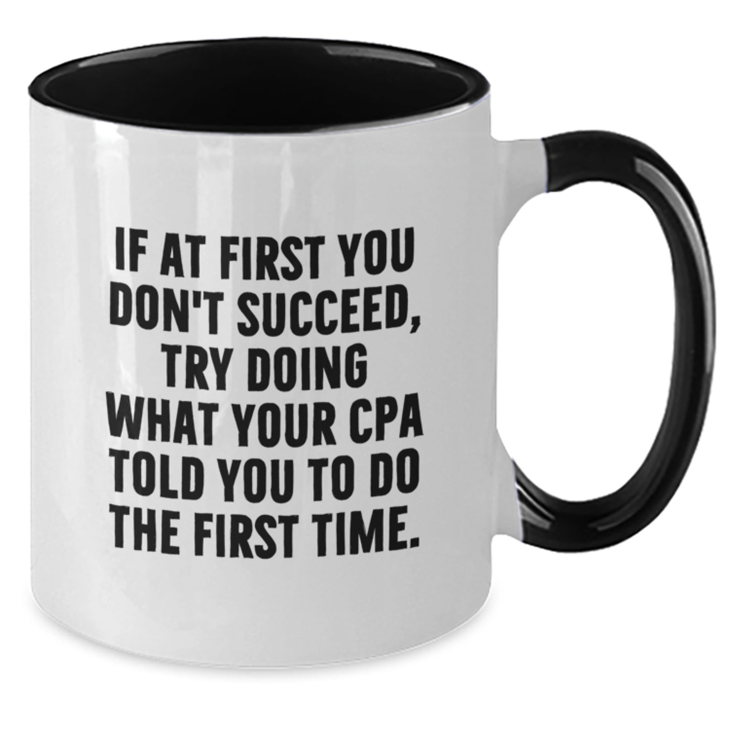 Funny CPA Gifts from Men to Men - Two Tone Coffee Mug with Inspirational Quote - Christmas Unique Gifts for CPA Friends and Family - Additional