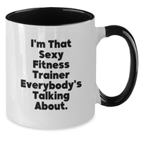 Load image into Gallery viewer, Funny Fitness Trainer Gifts for Friends and Family - Sexy Fitness Trainer Mug, Two Tone Coffee Mug for Women and Men, Christmas Unique Gifts from Friends - Additional

