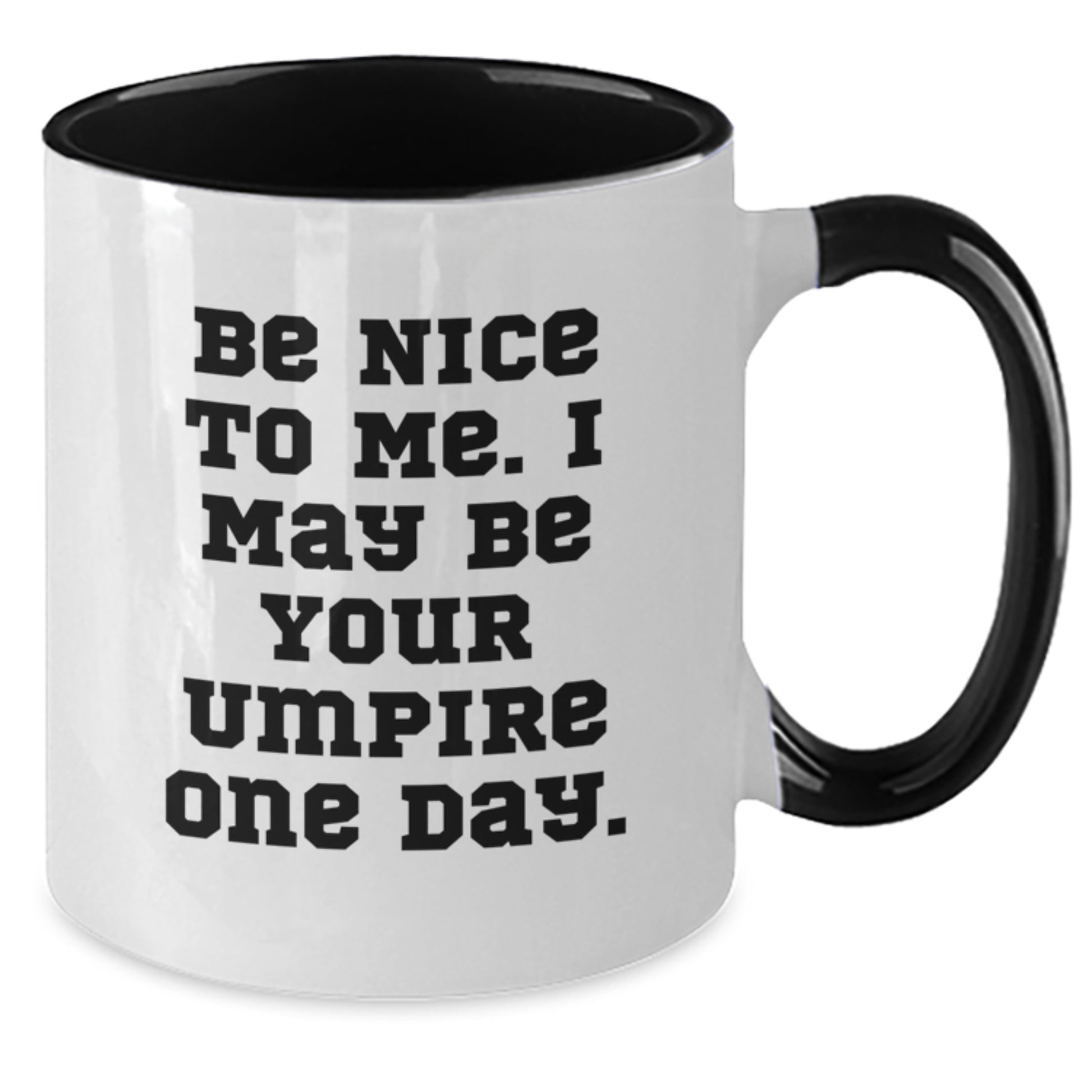 Funny Umpire Gifts for Dad, 'Be Nice To Me. I May Be Your Umpire One Day.' Two Tone Coffee Mug, Unique Father's Day Men Gifts from Family - Additional