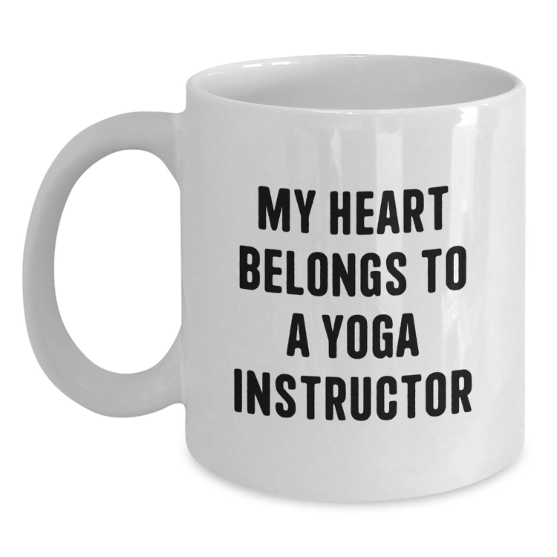 Funny Yoga Instructor Gifts from Men for Women - My Heart Belongs To A Yoga Instructor White Coffee Mug Birthday Unique Ideas - Main