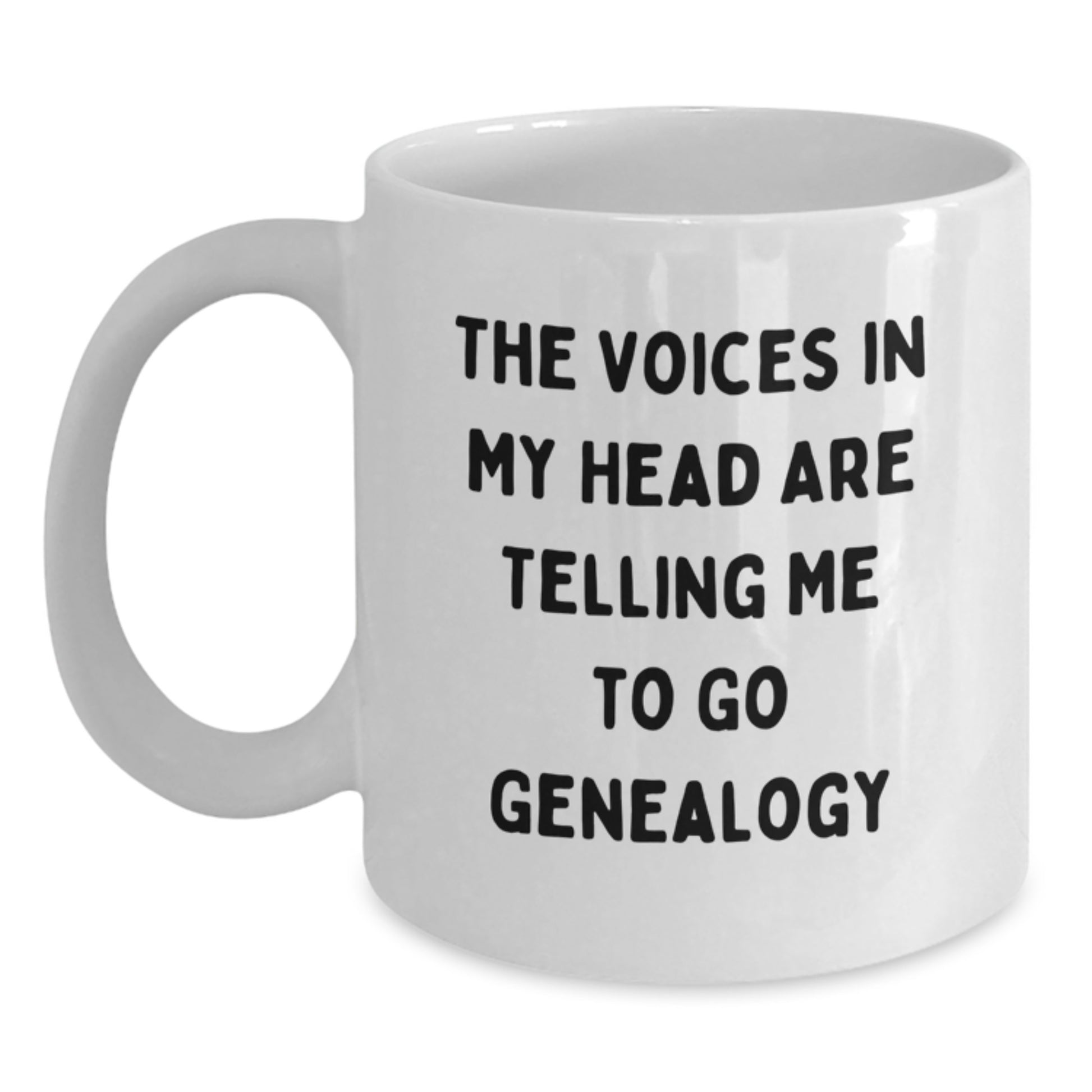 Genealogy Gifts for Men - Funny White Coffee Mug - The Voices In My Head Are Telling Me To Go Genealogy, Birthday Unique Gifts from Friends, Family for Genealogy Enthusiasts - Main
