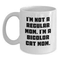 Load image into Gallery viewer, Bicolor Cat White Coffee Mugs Funny Quote Gifts from Mom for Bicolor Cat Lovers This Christmas - Main
