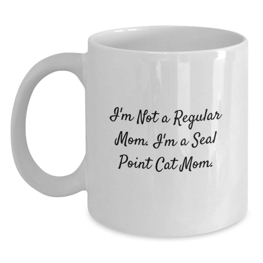 Funny Seal Point Cat Mom Gifts from Women for Graduation Unique White Coffee Mug - 'I'm Not A Regular Mom. I'm A Seal Point Cat Mom.' - Main