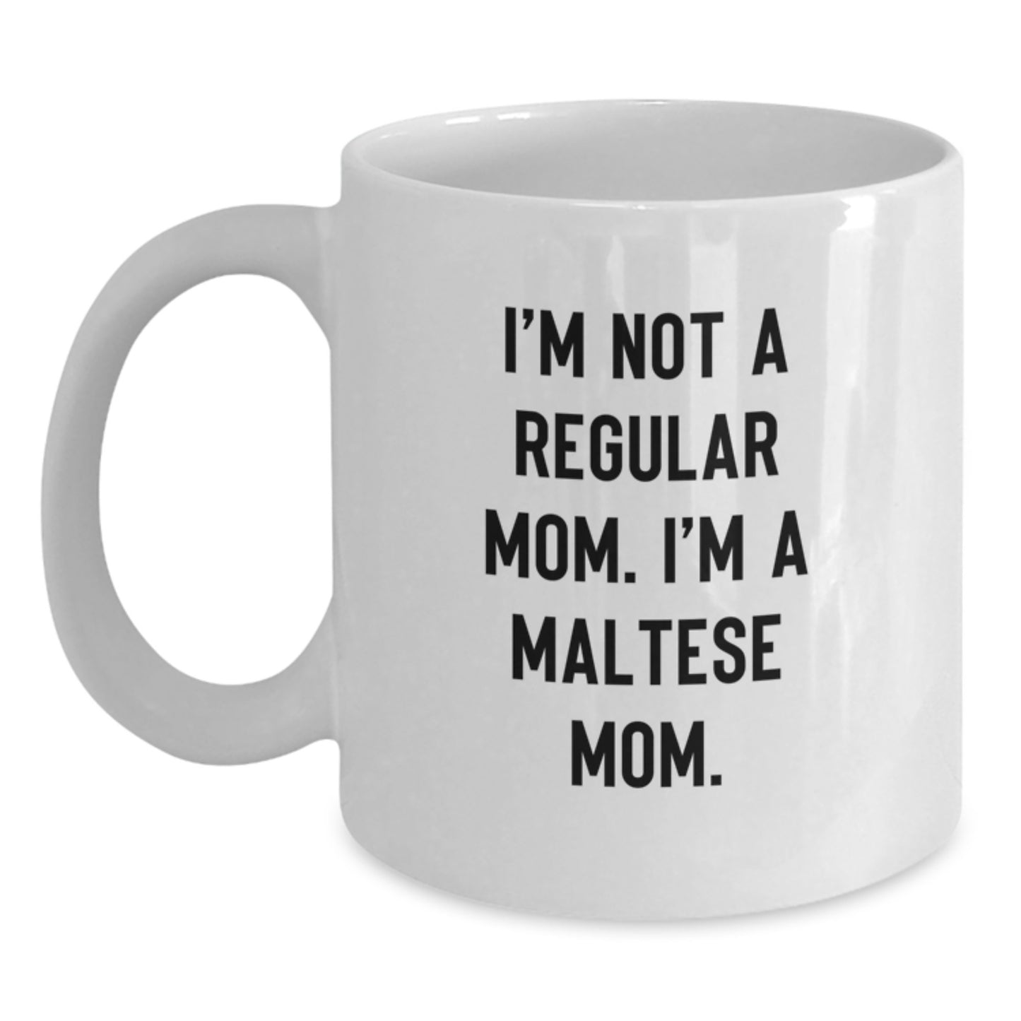 Maltese Mom Keepsake Premium White Coffee Mug for Him Birthday Gift - Main