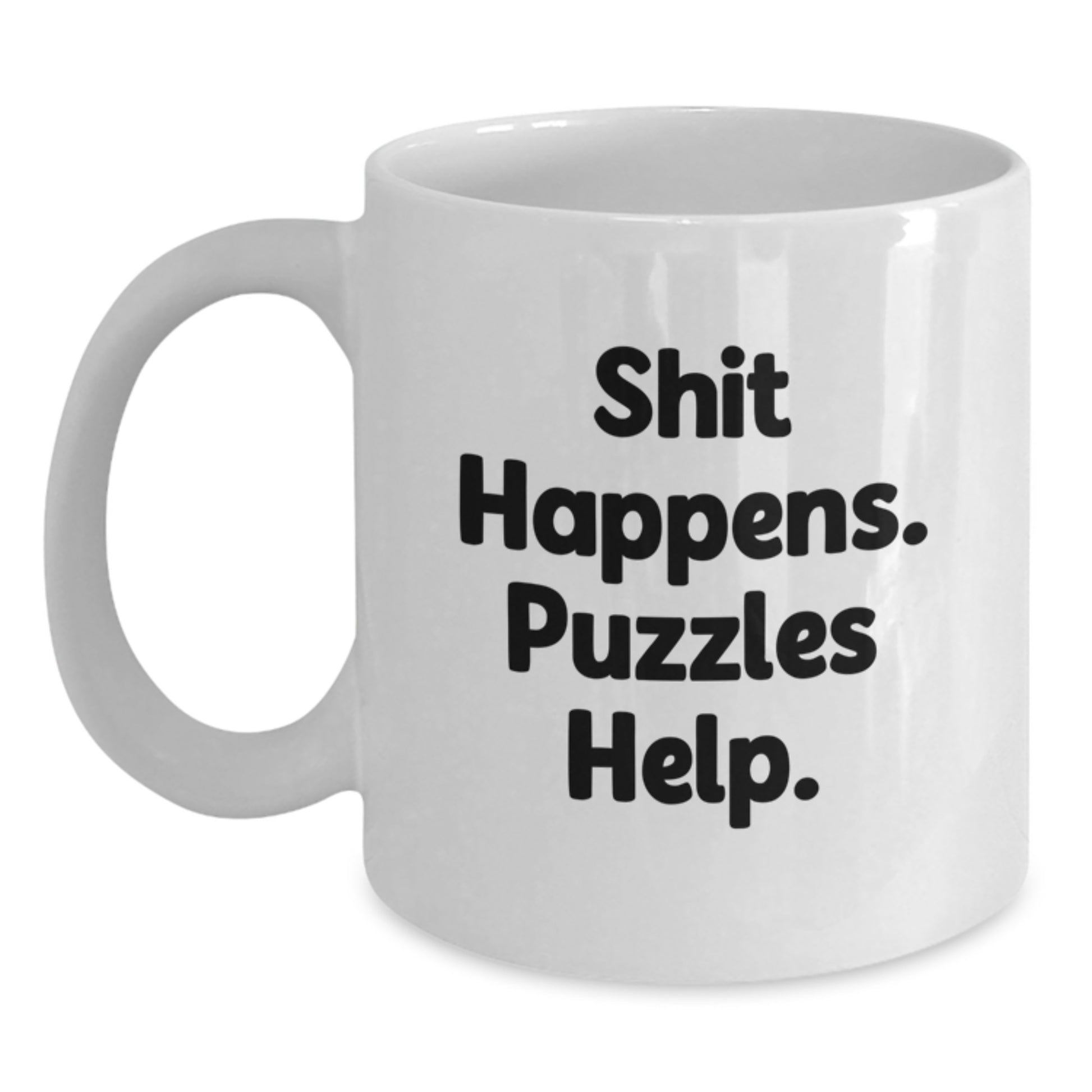 Funny Puzzles White Coffee Mug Gifts from Friends, Puzzles Enthusiast Gifts for Men Graduation Unique Gifts, Shit Happens Puzzles Help - Main