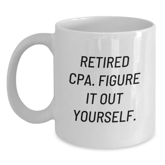 Funny CPA Gifts for Men, Inspirational Quote White Coffee Mug for Graduation Unique Gifts from Friends or Family - Main