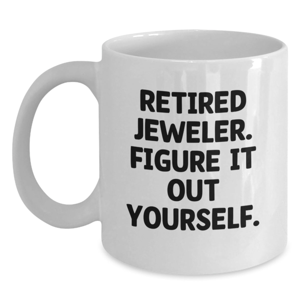Jeweler Gift - Funny White Coffee Mug for Kids, Retired Jeweler. Figure - Main