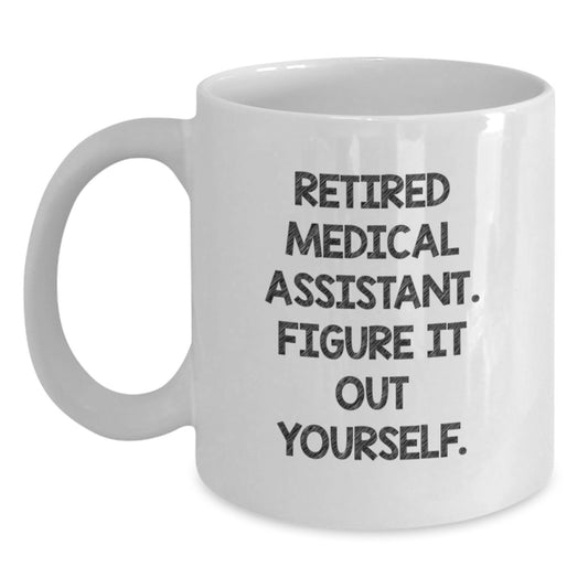 Gifts from Family for Medical Assistant, Funny Quote White Coffee Mug, Perfect for Valentine's - Main