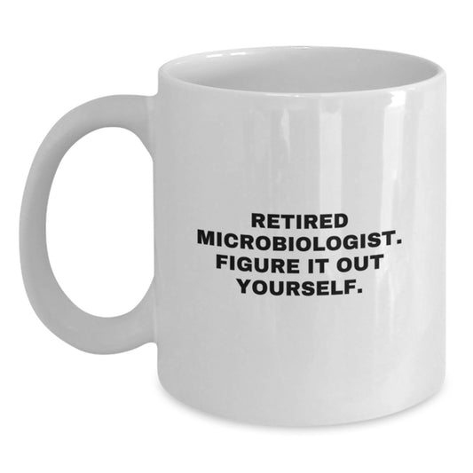 Funny Microbiologist Gifts from Friends, White Coffee Mug, Christmas Unique Presents for Microbiologist - Main