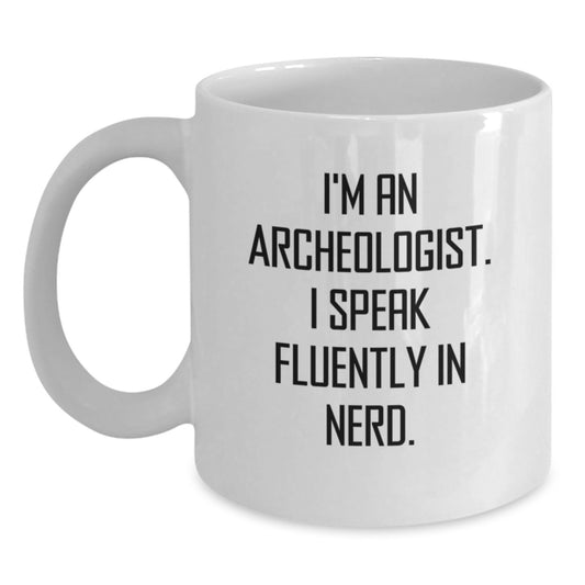 Funny Archeologist Gifts from Friends for Men Graduation Unique Mugs - Main