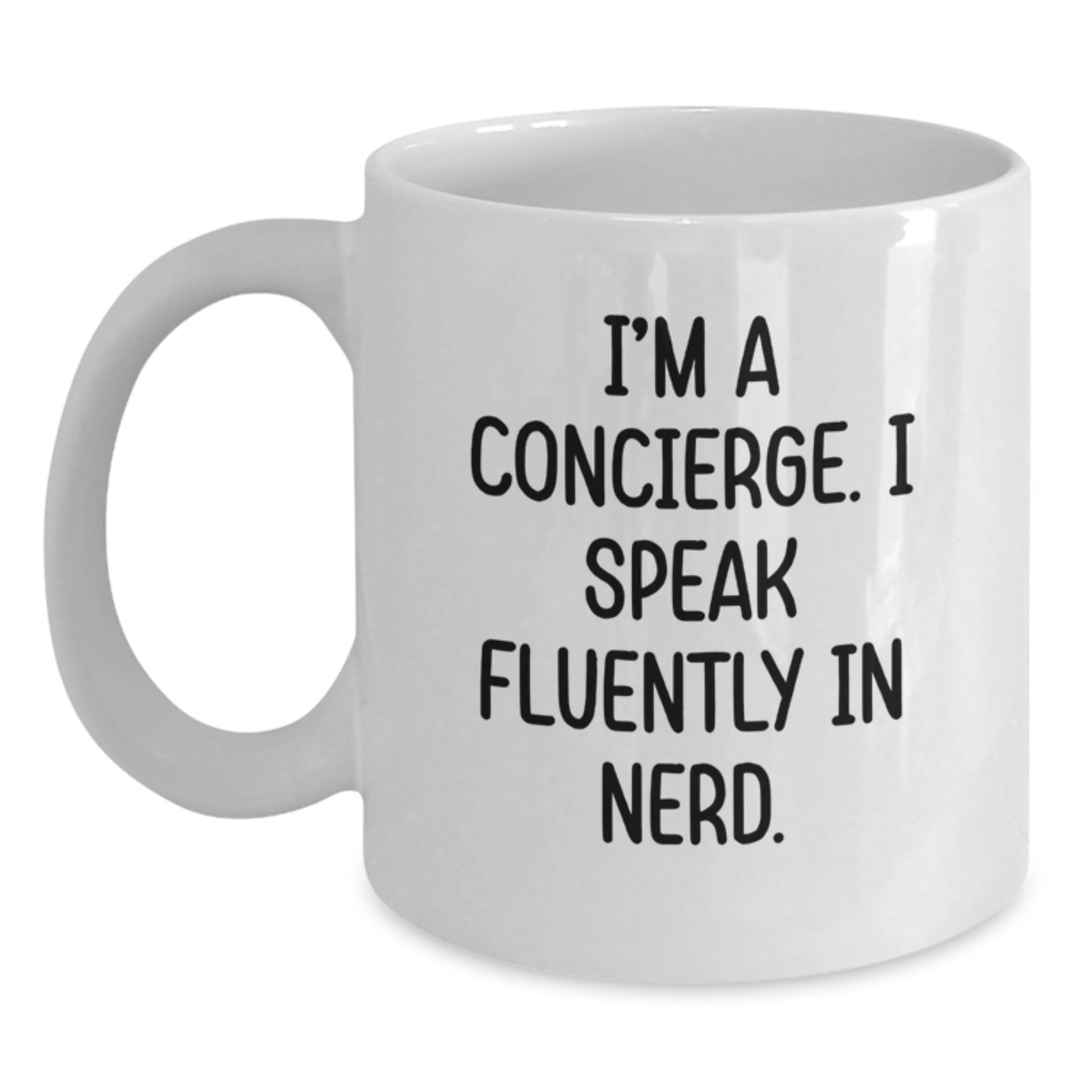 Funny Concierge Gifts for Men - Unique White Coffee Mugs from I'm A Concierge. I Speak Fluently In genius. - Main