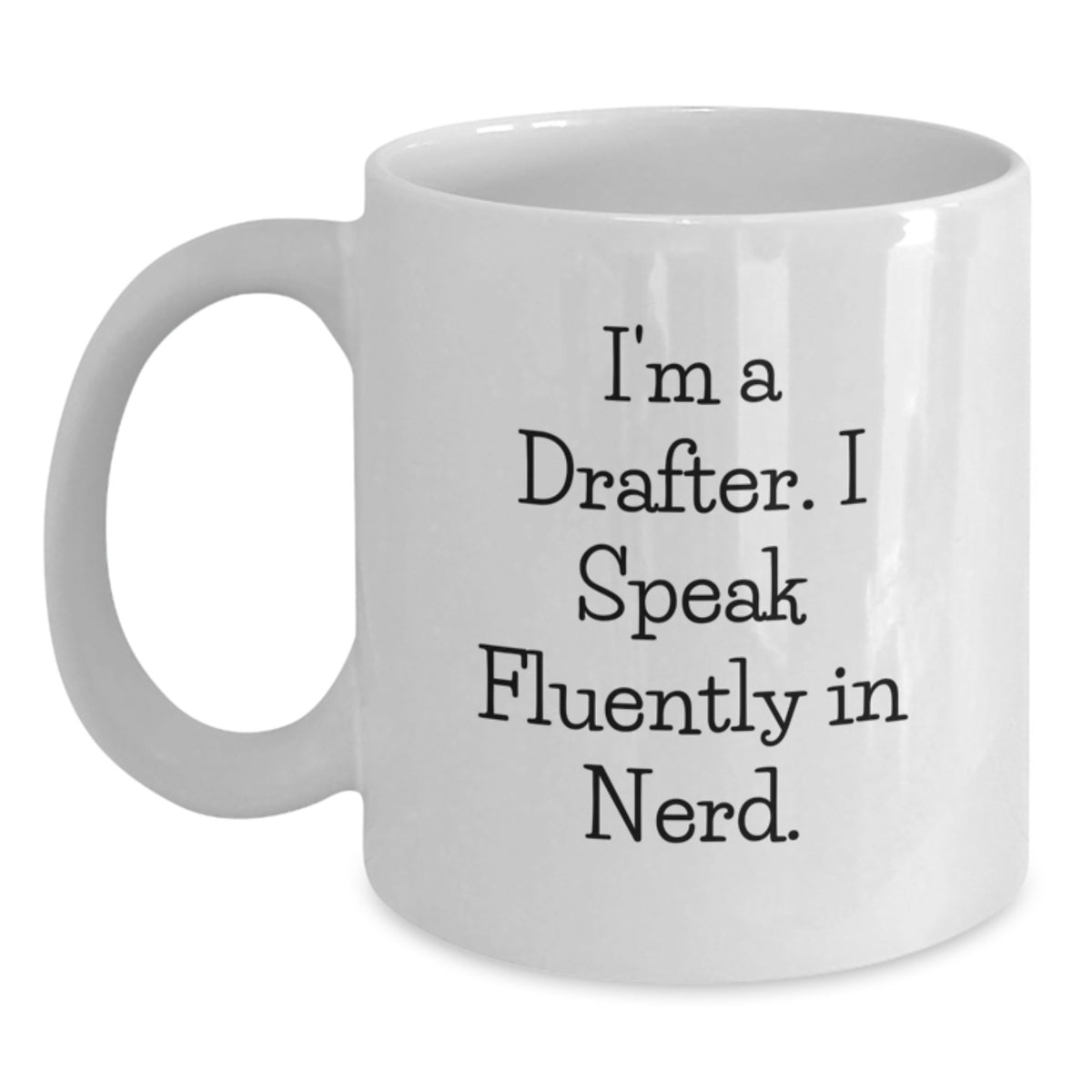 Drafter Keepsake White Coffee Mug for Him Ceramic 11oz Christmas Gift - Main