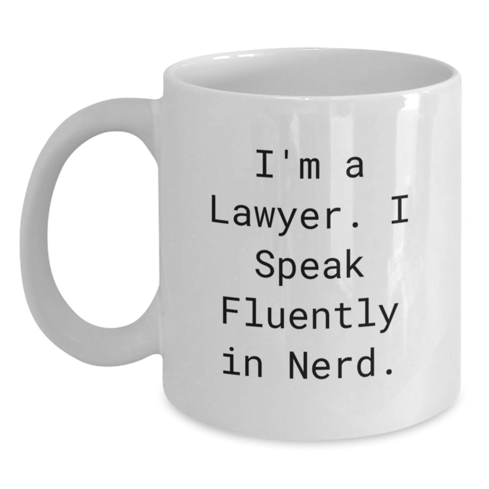 Funny Lawyer White Coffee Mugs Gifts from Men to Lawyer on Valentine's - Main