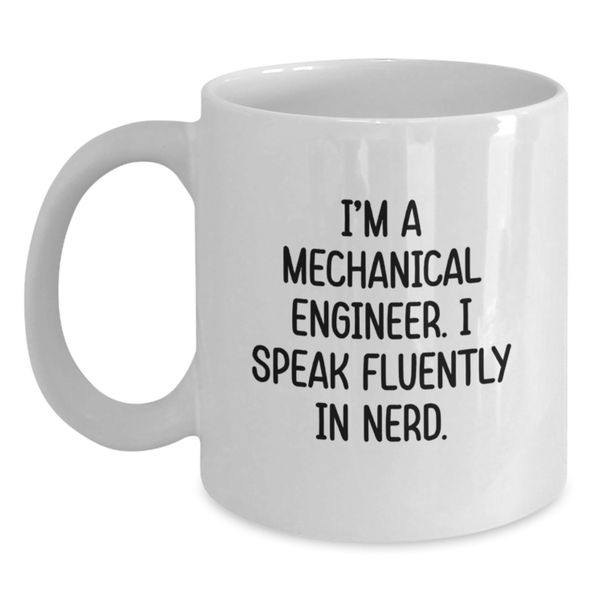 Funny Mechanical Engineer Coffee Mug Gifts for Him, Best genius Quote Design on White Ceramic 11oz/15oz, Perfect Graduation Unique Gift from Family Friends - Main