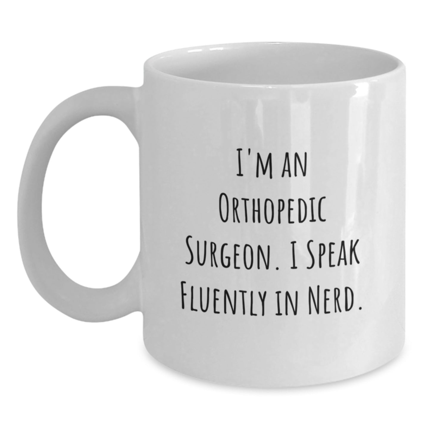 Funny Orthopedic Surgeon Gifts for Men, White Coffee Mug, 'I Speak Fluently In genius' Quote, Gifts from Friends, Graduation Unique Presents - Main