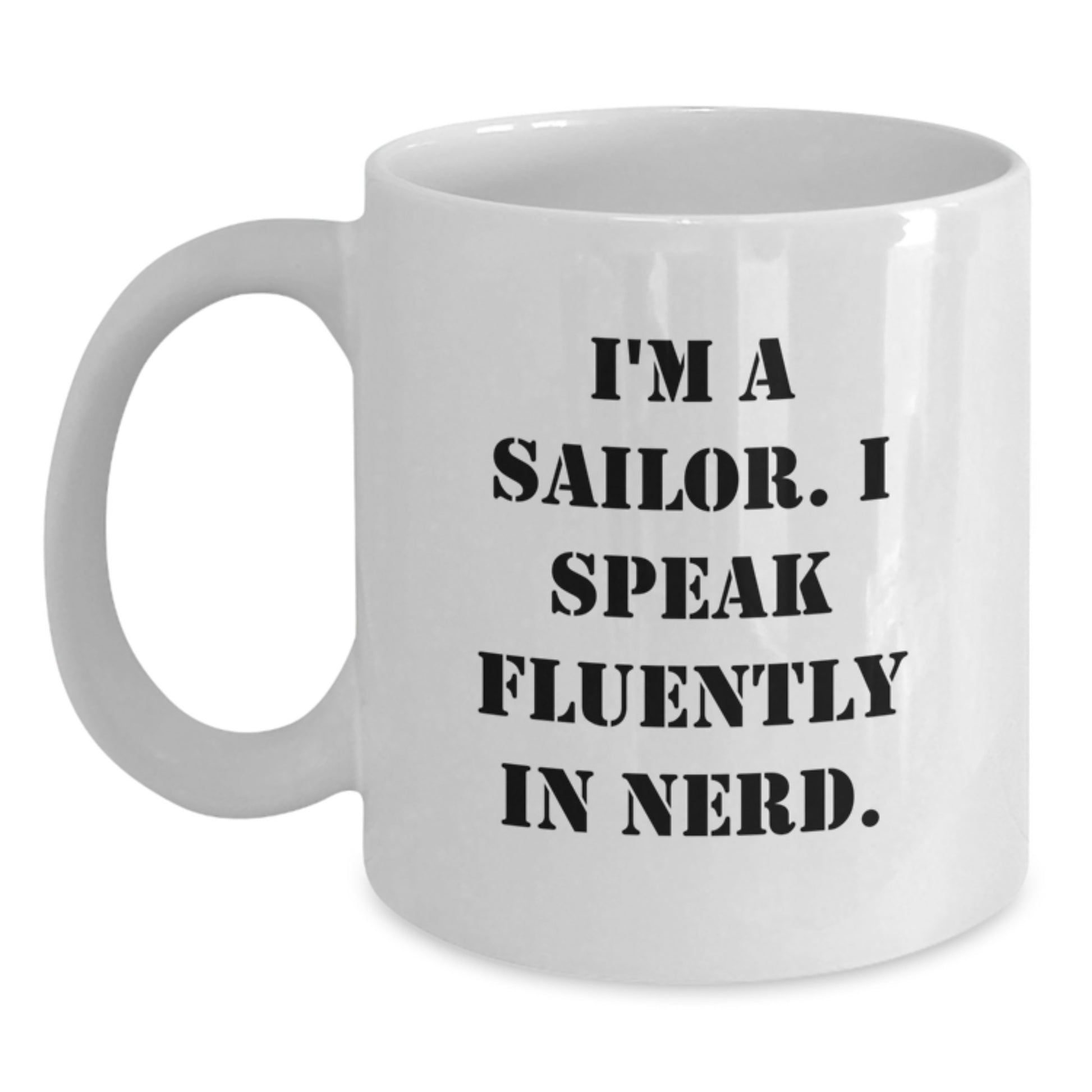 Funny Sailor Gifts for Men, White 11oz/15oz Coffee Mug, 'I Speak Fluently In genius' Quote, Unique Graduation Gifts from Friends, Family, Coworkers - Main