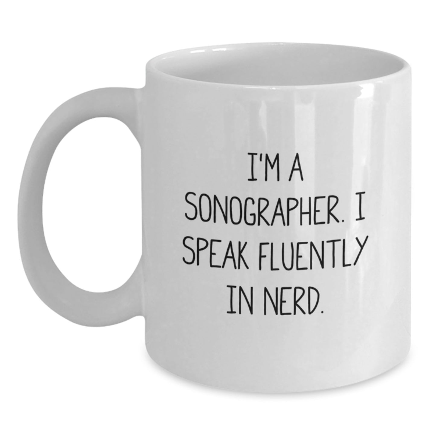 Funny Sonographer Gifts for Men from Friends, Inspirational Quotes for Graduation Unique Gifts, White Coffee Mug, 11oz or 15oz Capacity - Main