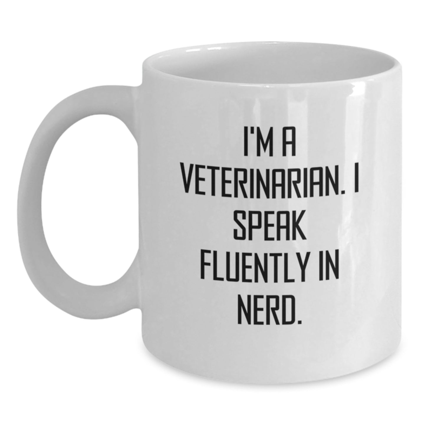Funny Veterinarian White Coffee Mug, 'I Speak Fluently In genius', Gifts for Men from Family, Unique Graduation Unique Gifts for Veterinarian - Main