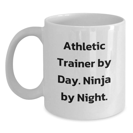 Funny Athletic Trainer Gifts from Friends to Birthday Boy Athletic Trainer White Coffee Mug - 'Athletic Trainer By Day. Ninja By Night.' - Main