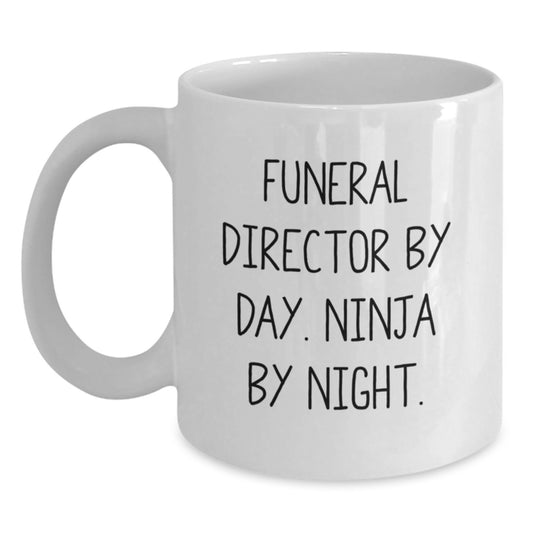 Funny Gifts from Men for Funeral Director White Coffee Mug - Ninja By Day, Cuppa By Night, Birthday Unique Gifts - Main