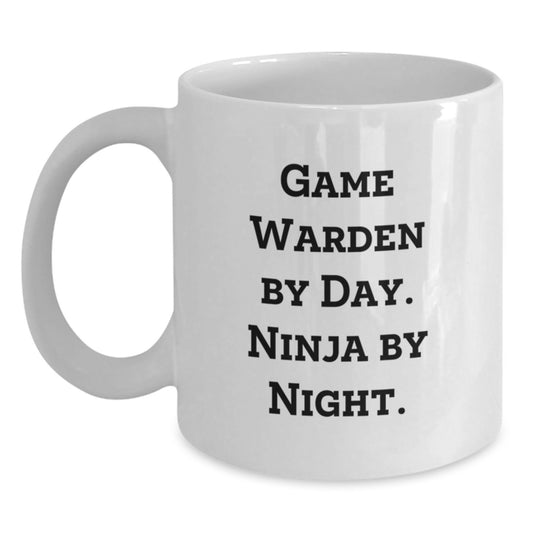 Funny Game Warden Humor White Coffee Mug Gifts from Men to Game Warden on Valentine's, Ninja By Night Inspiration - Main