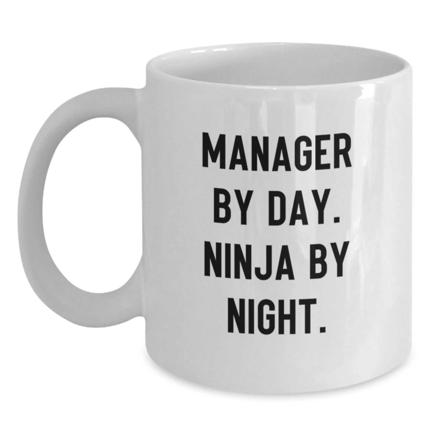 Funny Manager Gifts from Friends, White Coffee Mug with 'Manager By Day. Ninja By Night.', Graduation Unique Gifts for Manager - Main