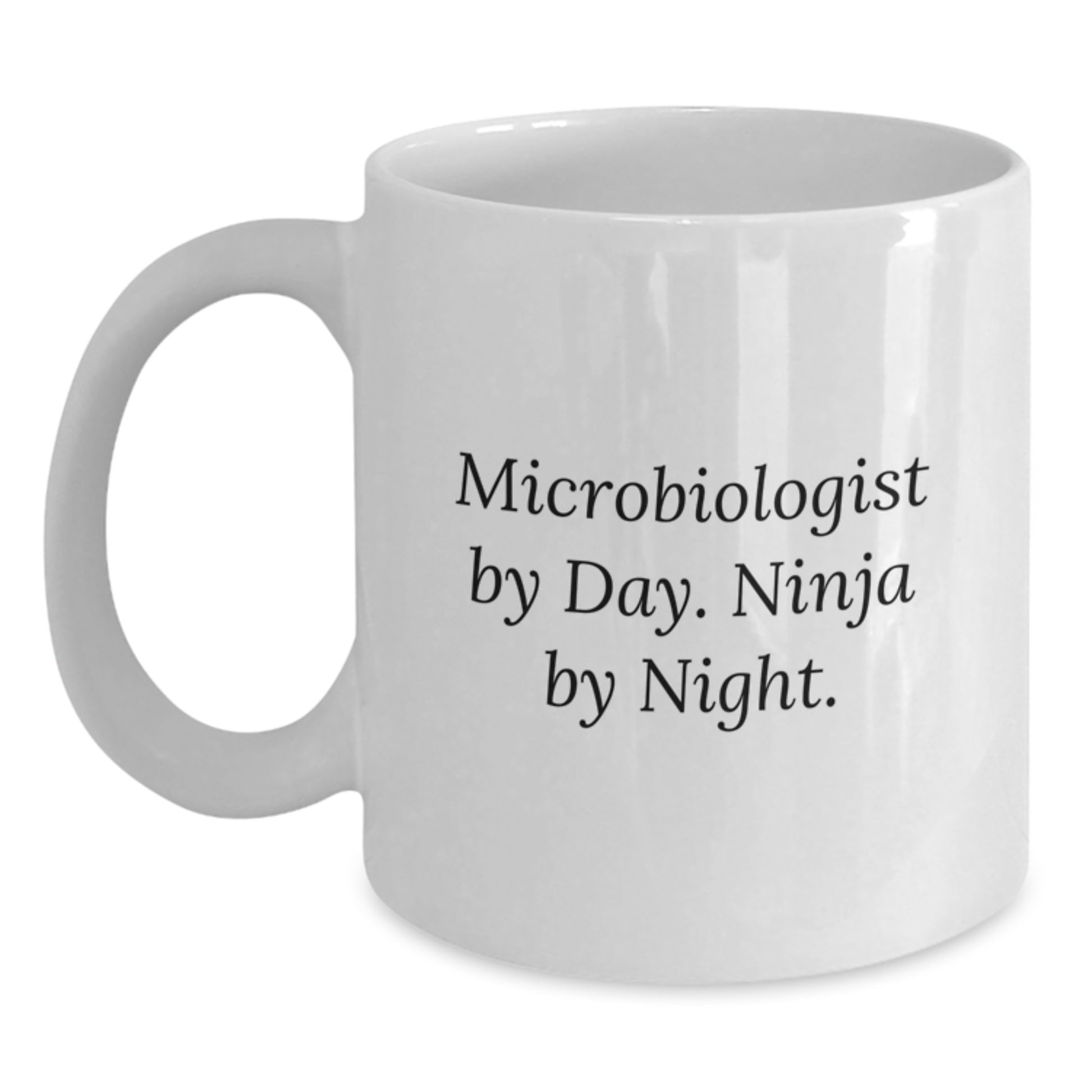 Funny Microbiologist Gifts from Friends for Graduation Unique White Coffee Mugs, Microbiologist By Day Ninja By Night - Main