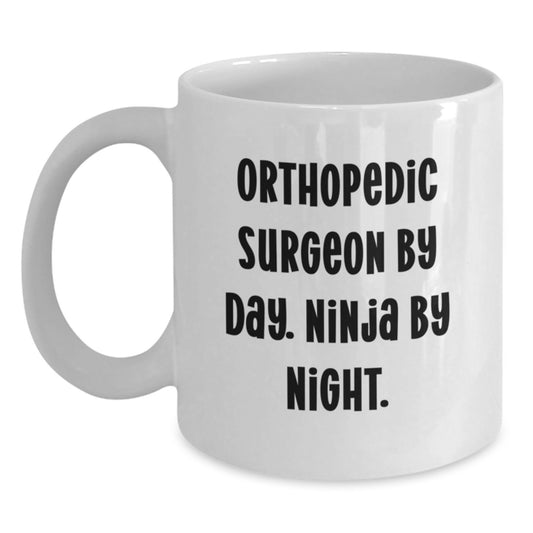 Funny Orthopedic Surgeon Gifts for Men, Women, Friends, Coworkers, Family - Orthopedic Surgeon By Day. Ninja By Night. White Coffee Mug for Graduation Unique Gifts - Main