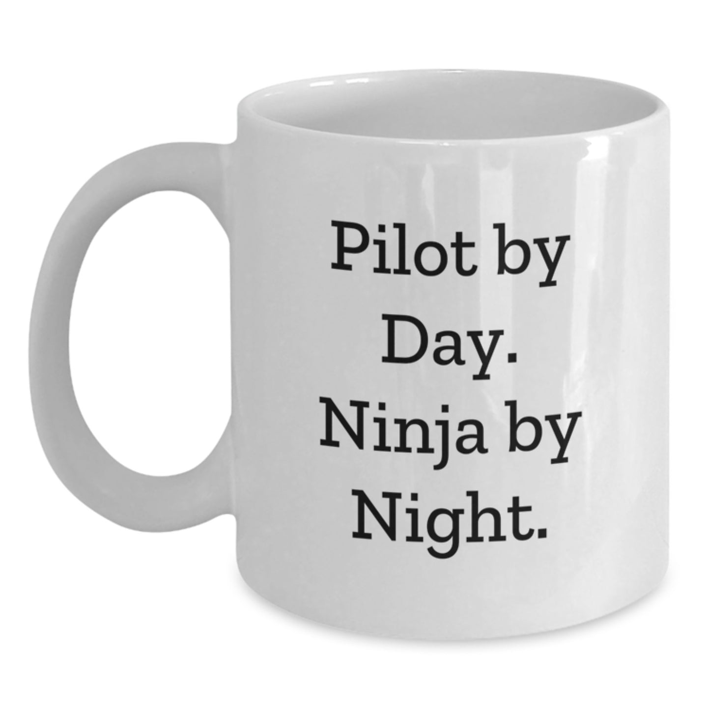 Birthday Gift for Her Pilot By Day Ninja By Night White Coffee Mug - Main