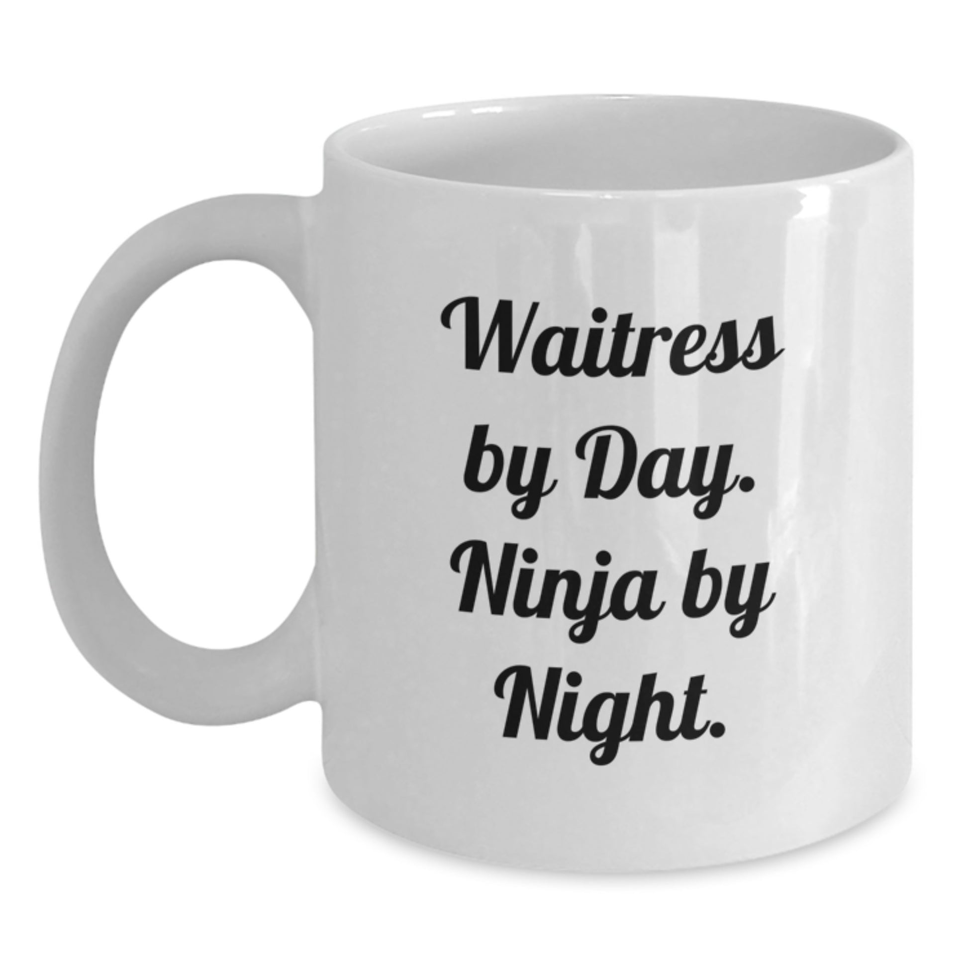 Waitress Gifts from Family - Funny White Coffee Mug for Her Graduation Unique Gifts - Waitress By Day. Ninja By Night. - Main