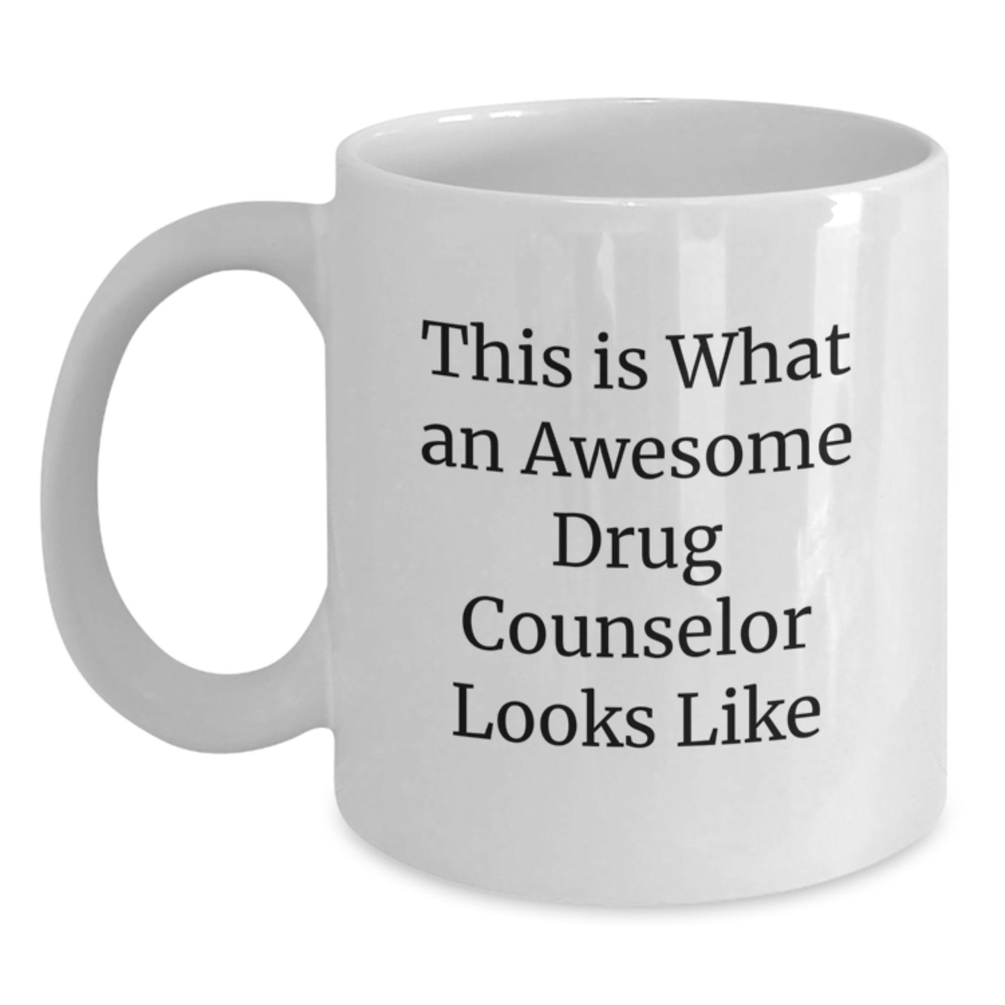 White Coffee Mug Idea for Coworkers Birthday Gift – Drug Counselor - Main