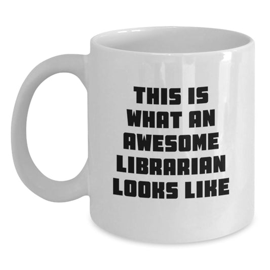 Funny Librarian Gifts from Men, Women, or Friends - White Coffee Mug for Librarians on Valentine's - Main